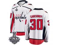 Men's Fanatics Branded Washington Capitals #30 Ilya Samsonov White Away Breakaway 2018 Stanley Cup Final NHL Jersey